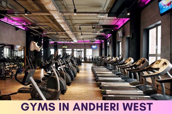 Gyms in Andheri West