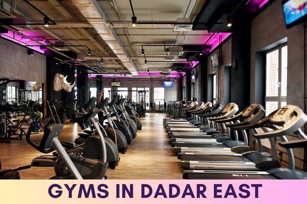 Gyms in Dadar East