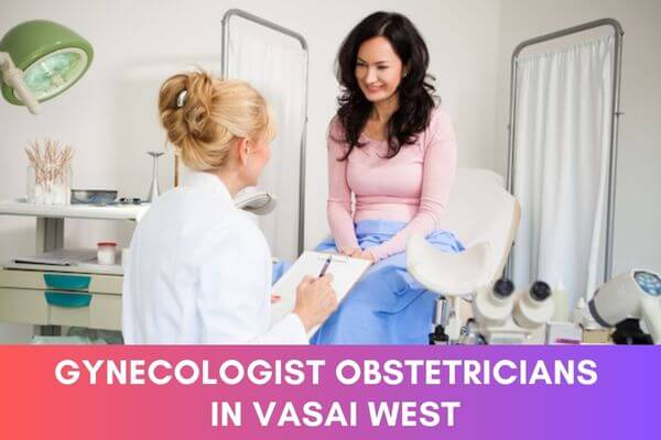 Gynecologists in Vasai West in Vasai West